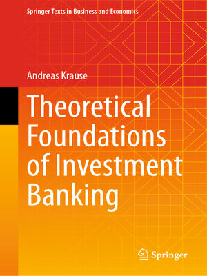 cover image of Theoretical Foundations of Investment Banking